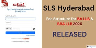 SLS Hyderabad Fee Structure 2026 for BA LLB & BBA LLB Released; Check Fees @slsh.edu.in